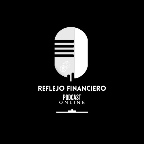 PODCAST Reflejo financiero en vivo 5/09/23